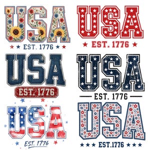 Op de afbeelding: Een verzameling van zes grafische ontwerpen met de tekst USA en EST. 1776. De ontwerpen bevatten bloemmotieven met zonnebloemen, rode achtergronden met witte sterren, denim texturen, blauwe achtergronden met witte sterren en rood-witte strepen.
