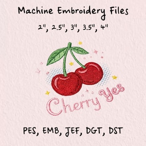 Może przedstawiać: Pliki do haftu maszynowego z motywem wiśni i napisem "Cherry Yes". Rozmiary to 5,08 cm, 6,35 cm, 7,62 cm, 8,89 cm i 10,16 cm. Formaty plików to PES, EMB, JEF, DGT i DST. Projekt przedstawia dwie czerwone wiśnie z zielonymi łodygami i liśćmi.