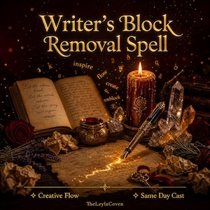 May include: A mystical scene featuring a lit candle, an open book, and a quill pen. The text "Writer's Block Removal Spell" is displayed in gold lettering. Additional elements include crystals, roses, and the phrases "Creative Flow" and "Same Day Cast".