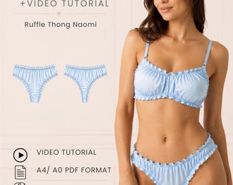 May include: A light blue two-piece lingerie set featuring a ruffled bralette and matching thong. The image includes text: PDF PATTERN + VIDEO TUTORIAL, Ruffle Thong Naomi, VIDEO TUTORIAL, A4/ A0 PDF FORMAT, XS - 5XL, and OLI PATTERN.
