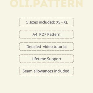 May include: A digital sewing pattern titled OLI.PATTERN on a light background. The text lists features including 5 sizes included: XS - XL, A4 PDF Pattern, Detailed video tutorial, Lifetime Support, and Seam allowances included in boxes.