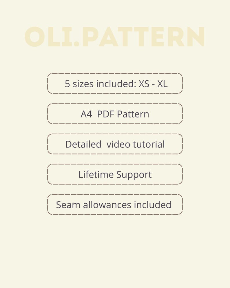 May include: A digital sewing pattern titled OLI.PATTERN on a light background. The text lists features including 5 sizes included: XS - XL, A4 PDF Pattern, Detailed video tutorial, Lifetime Support, and Seam allowances included in boxes.