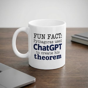 Funny ChatGPT Pythagoras Theorem Mug, Math Teacher Joke White Ceramic 11 oz Coffee Cup, Geeky AI Humor Office Drinkware
