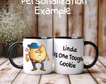 One Tough Cookie Mug | Personalized Gift, Fortune Cookie Cowboy