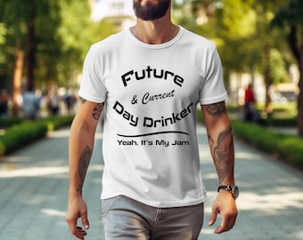 Day Drinker Unisex Cotton T-Shirt | Funny Drinking Gift