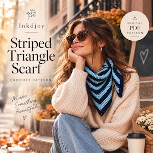 May include: A crochet triangle scarf featuring alternating horizontal stripes of dark navy blue and light sky blue yarn. The scarf is tied around the neck. The image includes text reading Inkdjoy, Striped Triangle Scarf, Crochet Pattern, Make Something Beautiful, and Digital PDF Pattern.