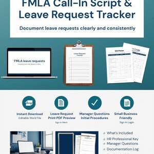 May include: A digital FMLA Call-In Script & Leave Request Tracker set featuring a laptop displaying leave request forms, a clipboard with a tracker sheet, and printed documents. Includes icons for instant download, print preview, and manager procedures.