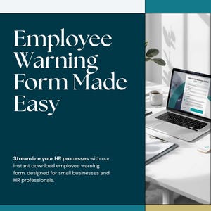 May include: A digital document template titled Employee Warning Form Made Easy, featuring a laptop displaying an employee warning form on a white desk. The text reads: Streamline your HR processes with our instant download employee warning form.