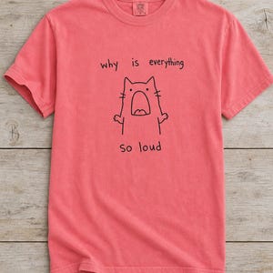Why Is Everything So Loud Screaming Cat T-Shirt, Funny Doodle Cat Tee, Introvert Overstimulated Shirt, Minimalist Line Drawing imagem 1