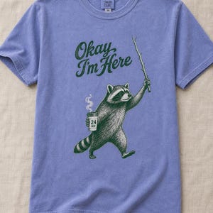 Okay I'm Here Raccoon T-Shirt, Stipple Raccoon with Coffee and Stick Graphic Tee, 24 Hour Gas Station Goblincore Shirt image 16
