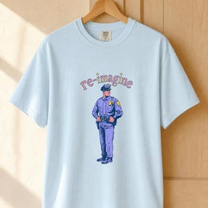 Re-imagine Police Officer T-Shirt Comic Style Cop Illustration Tee Community Reform Graphic Shirt Gift image 9