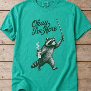 Okay I'm Here Raccoon T-Shirt, Stipple Raccoon with Coffee and Stick Graphic Tee, 24 Hour Gas Station Goblincore Shirt image 14