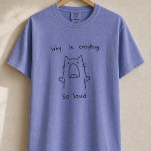 Why Is Everything So Loud Screaming Cat T-Shirt, Funny Doodle Cat Tee, Introvert Overstimulated Shirt, Minimalist Line Drawing imagem 15