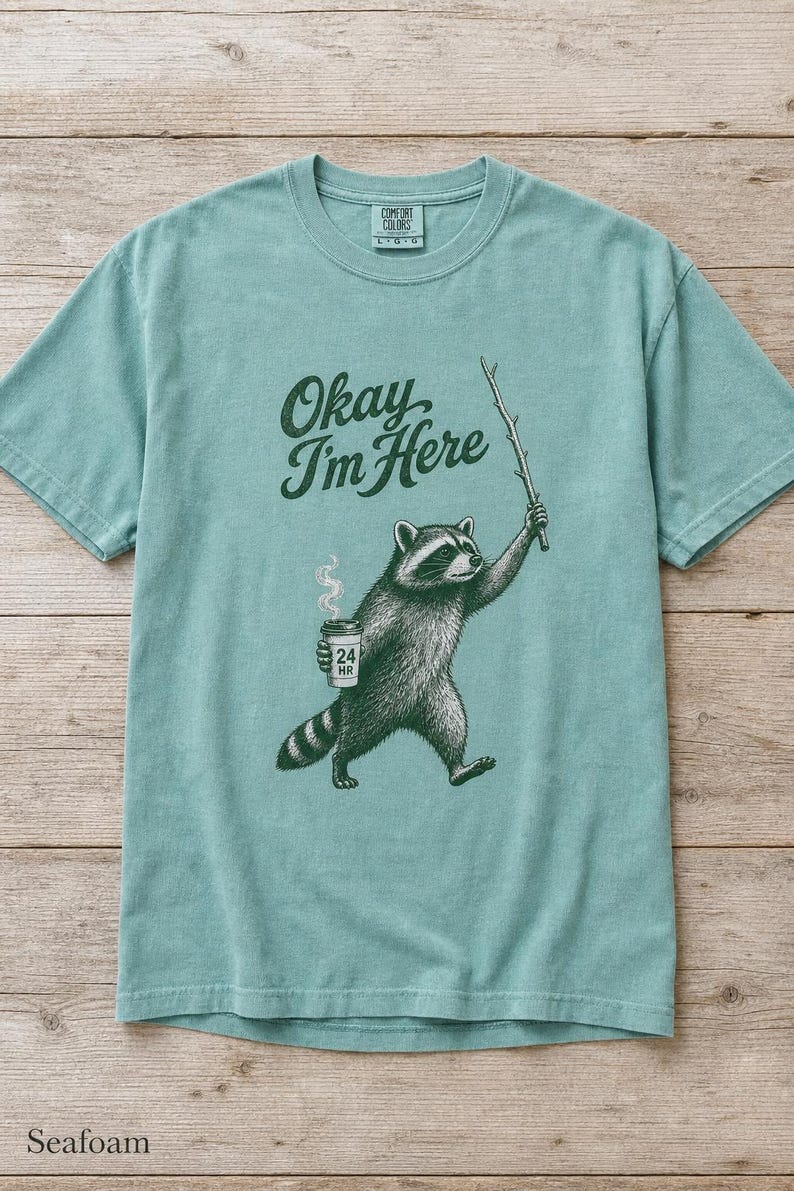 Okay I'm Here Raccoon T-Shirt, Stipple Raccoon with Coffee and Stick Graphic Tee, 24 Hour Gas Station Goblincore Shirt image 1