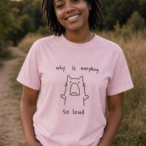 Why Is Everything So Loud Screaming Cat T-Shirt, Funny Doodle Cat Tee, Introvert Overstimulated Shirt, Minimalist Line Drawing imagem 3