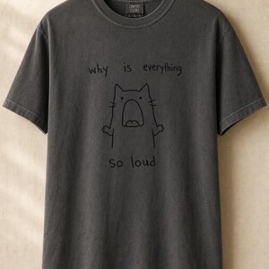 Why Is Everything So Loud Screaming Cat T-Shirt, Funny Doodle Cat Tee, Introvert Overstimulated Shirt, Minimalist Line Drawing imagem 12