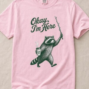 Okay I'm Here Raccoon T-Shirt, Stipple Raccoon with Coffee and Stick Graphic Tee, 24 Hour Gas Station Goblincore Shirt image 8