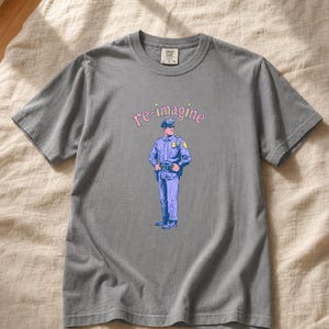 Re-imagine Police Officer T-Shirt Comic Style Cop Illustration Tee Community Reform Graphic Shirt Gift image 14