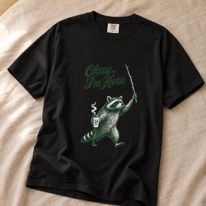 Okay I'm Here Raccoon T-Shirt, Stipple Raccoon with Coffee and Stick Graphic Tee, 24 Hour Gas Station Goblincore Shirt image 6