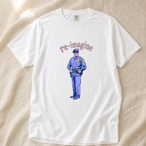 Re-imagine Police Officer T-Shirt Comic Style Cop Illustration Tee Community Reform Graphic Shirt Gift image 4