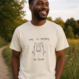 Why Is Everything So Loud Screaming Cat T-Shirt, Funny Doodle Cat Tee, Introvert Overstimulated Shirt, Minimalist Line Drawing imagem 2