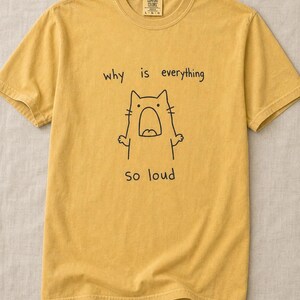 Why Is Everything So Loud Screaming Cat T-Shirt, Funny Doodle Cat Tee, Introvert Overstimulated Shirt, Minimalist Line Drawing imagem 11
