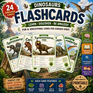 May include: A set of 24 dinosaur flashcards featuring illustrations of Spinosaurus, Carnotaurus, Tyrannosaurus rex, Triceratops, and Pterodactyl. Each card displays the dinosaur name, period, length, weight, diet, and a fun fact. The cards are printable.