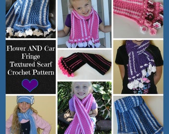 Crochet PATTERN, Flower AND Car Fringe Textured Scarf, Adjustable Length Directions, Instant Download, Kids Accessory (CP-001)