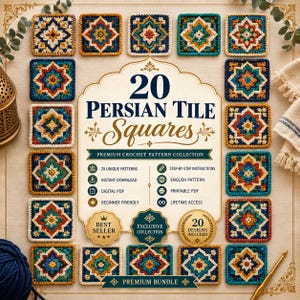 May include: A digital graphic featuring 20 colorful crochet square patterns arranged in a border around a central text box. The text reads 20 PERSIAN TILE SQUARES PREMIUM CROCHET PATTERN COLLECTION, along with icons and labels for digital PDF features.