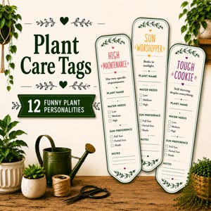 Op de afbeelding: Drie verticale plantenverzorgingslabels met afgeronde bovenkanten, voorzien van de teksten High Maintenance, Sun Worshipper en Tough Cookie. Elk label bevat selectievakjes voor waterbehoefte en zonlicht, met ruimte voor namen en notities.