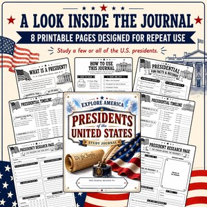 May include: A printable study journal titled Presidents of the United States featuring eight pages with American flag motifs, a quill pen, an inkwell, and a scroll. The pages include sections for presidential research, timelines, fun facts, and records.