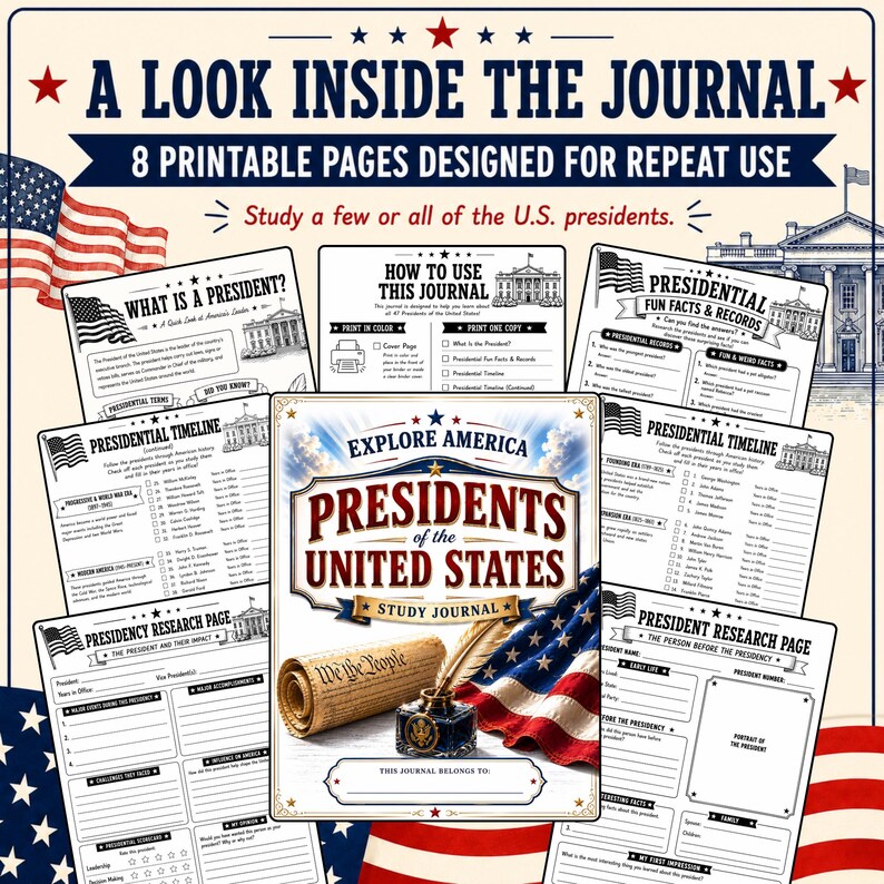 May include: A printable study journal titled Presidents of the United States featuring eight pages with American flag motifs, a quill pen, an inkwell, and a scroll. The pages include sections for presidential research, timelines, fun facts, and records.