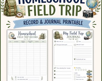May include: A printable homeschool field trip record and journal set featuring two pages with illustrations of a backpack, globe, camera, and map. The text reads HOMESCHOOL FIELD TRIP RECORD & JOURNAL PRINTABLE, 2 PAGES INCLUDED, and various prompts.