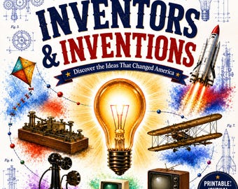 May include: A poster titled EXPLORE AMERICA INVENTORS & INVENTIONS featuring a central glowing light bulb surrounded by illustrations of a kite, a telegraph, a rocket, a biplane, a vintage telephone, a computer, and a television with technical diagrams.