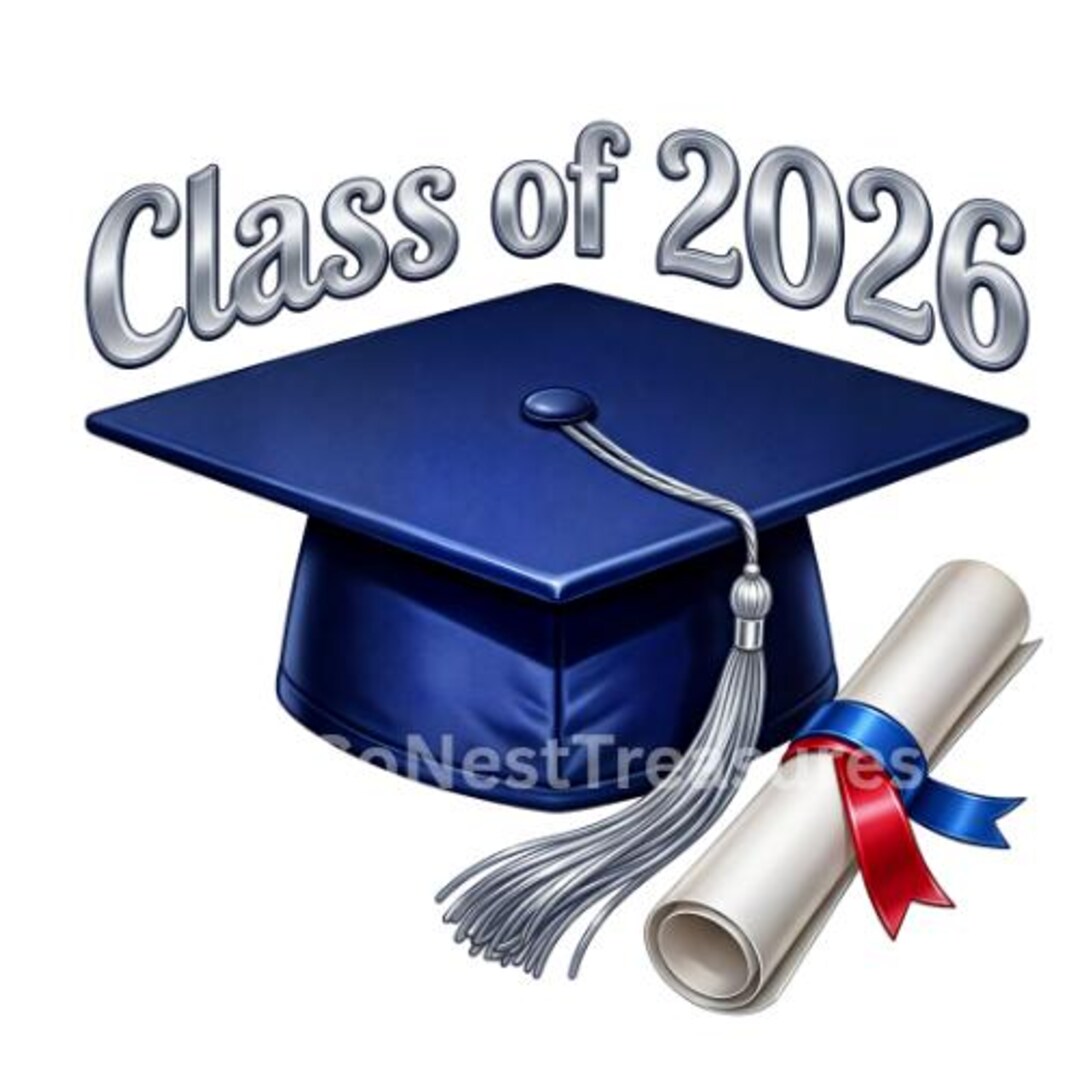 Class of 2026 PNG Blue Graduation Cap Clipart Senior Diploma ...