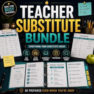 May include: A teacher substitute bundle with a daily schedule, class roster, and lesson plans. The bundle includes a welcome letter, classroom procedures, and emergency lesson plans. The text on the cover reads "Teacher Substitute Bundle".