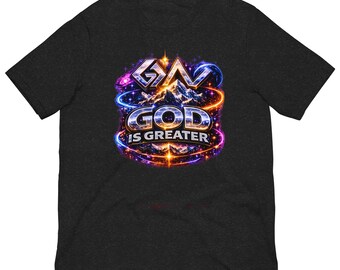 Gott ist Größeres Unisex T-Shirt