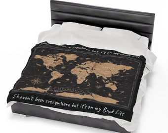 I Haven't Been Everywhere Travel Blanket, Wanderlust Travel Blanket, World Map Blanket, Gift for Her Gift for Him, Travel Gifts, Friend Gift