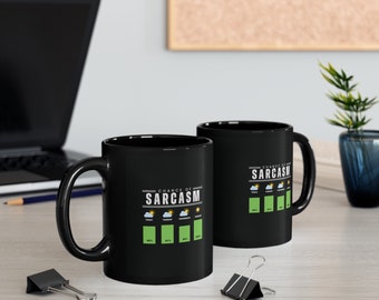 Chance of Sarcasm Mug, Funny Sarcastic Mug, Teacher Gift, Fathers Day Gift, Mothers Day Gift, Gift for Friend, Teacher Mug, Co-Worker Gift