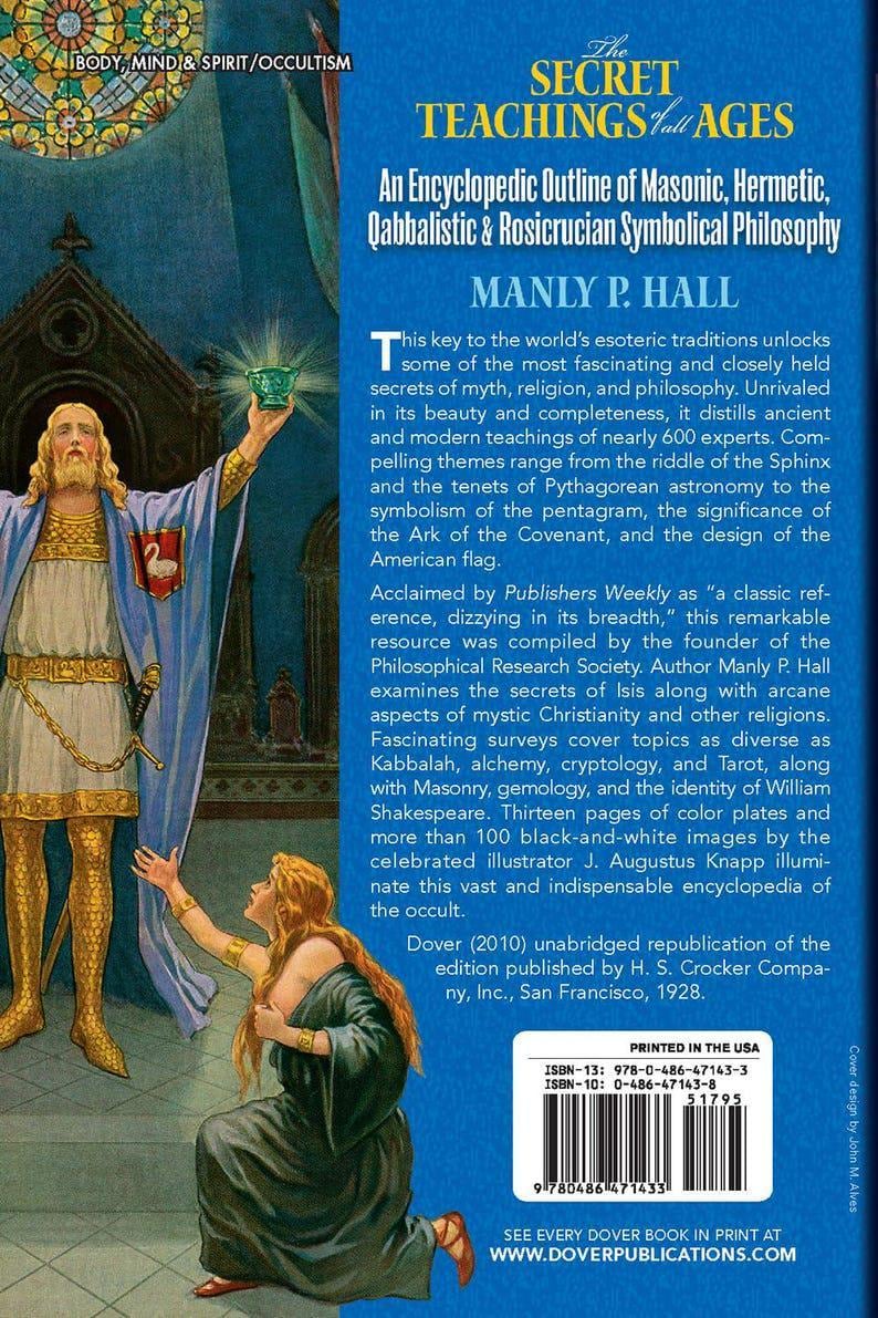 May include: Book cover for "The Secret Teachings of All Ages" by Manly P. Hall. The cover features an illustration of a robed figure holding a glowing chalice, with text about Masonic, Hermetic, and Qabbalistic philosophy.