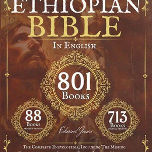 May include: The cover of the Ethiopian Bible in English, with a sepia-toned image and gold lettering. The title reads "Ethiopian Bible" with "In English" below. The cover highlights 801 books, with 88 in the printed version and 713 in the digital version.