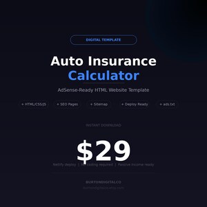 May include: A digital template for an Auto Insurance Calculator, with the text "Auto Insurance Calculator" in white and blue. The template includes HTML/CSS/JS, SEO pages, a sitemap, and deploy-ready features. The price is $29.