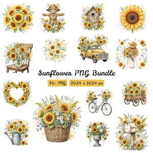 May include: A digital collection of sunflower-themed illustrations featuring bouquets, a scarecrow, a birdhouse, a truck, a bicycle, a wagon, a mailbox, and a basket. The text reads Sunflower PNG Bundle, 75+ PNG, and 1024 x 1024 px.
