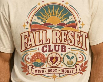 Fall Reset Club Shirt, Comfort Colors Autumn Tee, Mind Body Money Graphic T-Shirt, Retro Wellness Adult Long Sleeve, Cozy Fall Gift