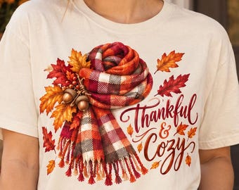 Thanksgiving Shirt Women, Fall Scarf Shirt, Cozy Autumn Tee, Thankful Cozy Shirt, Comfort Colors Graphic T-Shirt