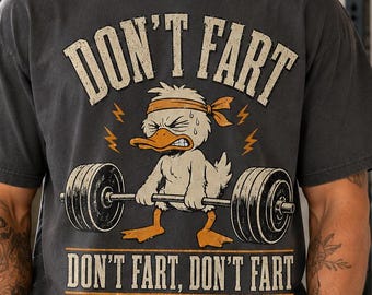 Don't Fart Shirt, Funny Sarcastic Graphic Tee, Retro Humor Comfort Colors T-Shirt, Adult Youth Long Sleeve, Gag Gift for Men Women