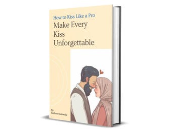 How to Kiss like a PRO – Make Every Kiss Unforgettable