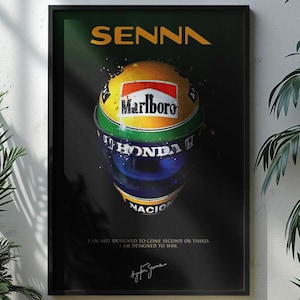 May include: A framed wall poster featuring a yellow, green, and blue racing helmet with Marlboro and Honda branding. The text SENNA appears at the top, with the quote I AM NOT DESIGNED TO COME SECOND OR THIRD. I AM DESIGNED TO WIN and a signature below.