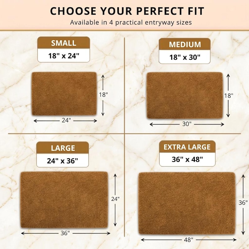 May include: A rectangular brown coir doormat shown in four sizes with labels: Small 18" x 24", Medium 18" x 30", Large 24" x 36", and Extra Large 36" x 48". The text CHOOSE YOUR PERFECT FIT is at the top of the image.