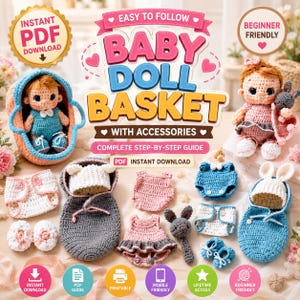 May include: A digital PDF guide for a crochet baby doll basket with accessories. The image displays two crocheted dolls, one in a blue basket and one holding a gray bunny toy, alongside various crocheted baby clothes, booties, and swaddles.